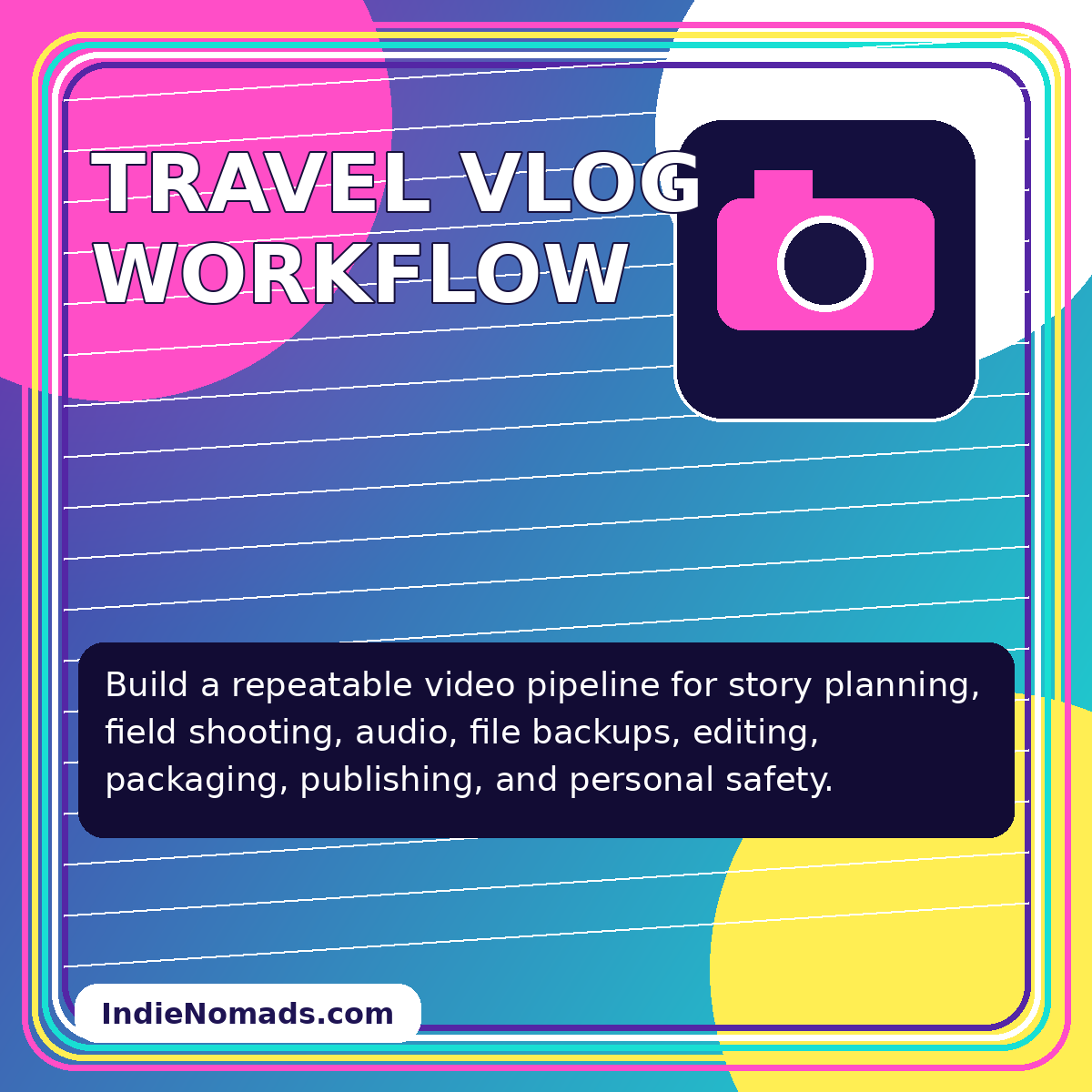 Neon editorial card for Travel Vlog Workflow